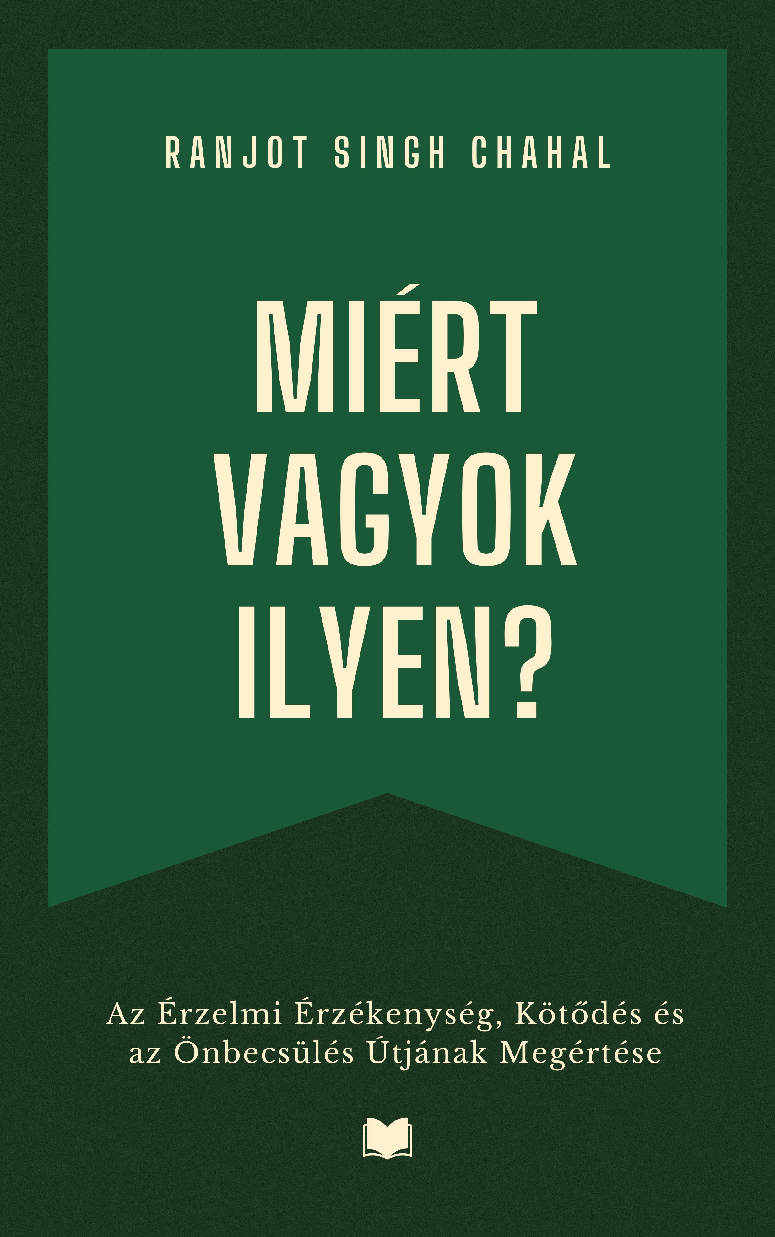 Singh Chahal Ranjot - Miért Vagyok Ilyen? [eKönyv: epub, mobi]