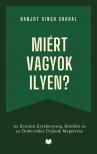 Singh Chahal Ranjot - Miért Vagyok Ilyen? [eKönyv: epub, mobi]