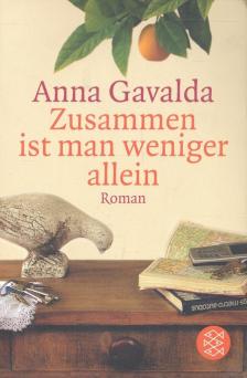 Anna Gavalda - Zusammen ist man weniger allein [antikvár]
