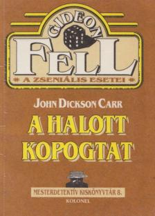 John Dickson Carr - A halott kopogtat [antikvár]
