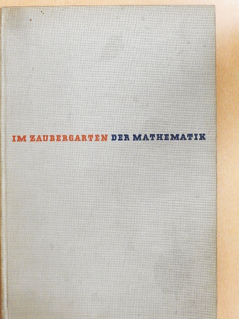 Alexander Niklitschek - Im Zaubergarten der Mathematik [antikvár]