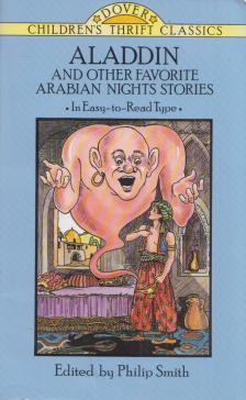 Philip Smith - Aladdin and Other Favorite Arabian Nights Stories [antikvár]