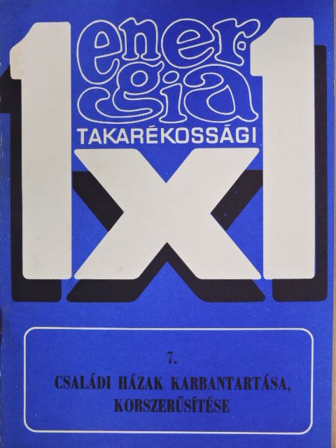 Dr. Barcs Vilmos - Családi házak karbantartása, korszerűsítése [antikvár]