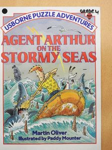 Martin Oliver - Agent Arthur on the Stormy Seas [antikvár]