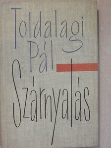 Toldalagi Pál - Szárnyalás [antikvár]