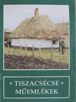 Baranyi Ferenc - Tiszacsécse - Műemlékek [antikvár]