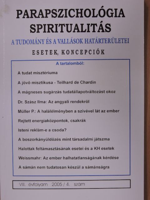 Dombi Ferenc - Parapszichológia-Spiritualitás 2005/4. [antikvár]