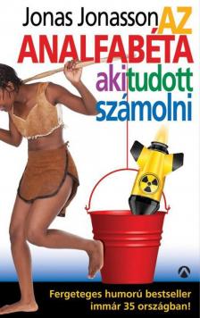 Jonas Jonasson - Az analfabéta, aki tudott számolni [antikvár]