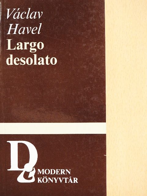 Václav Havel - Largo desolato [antikvár]
