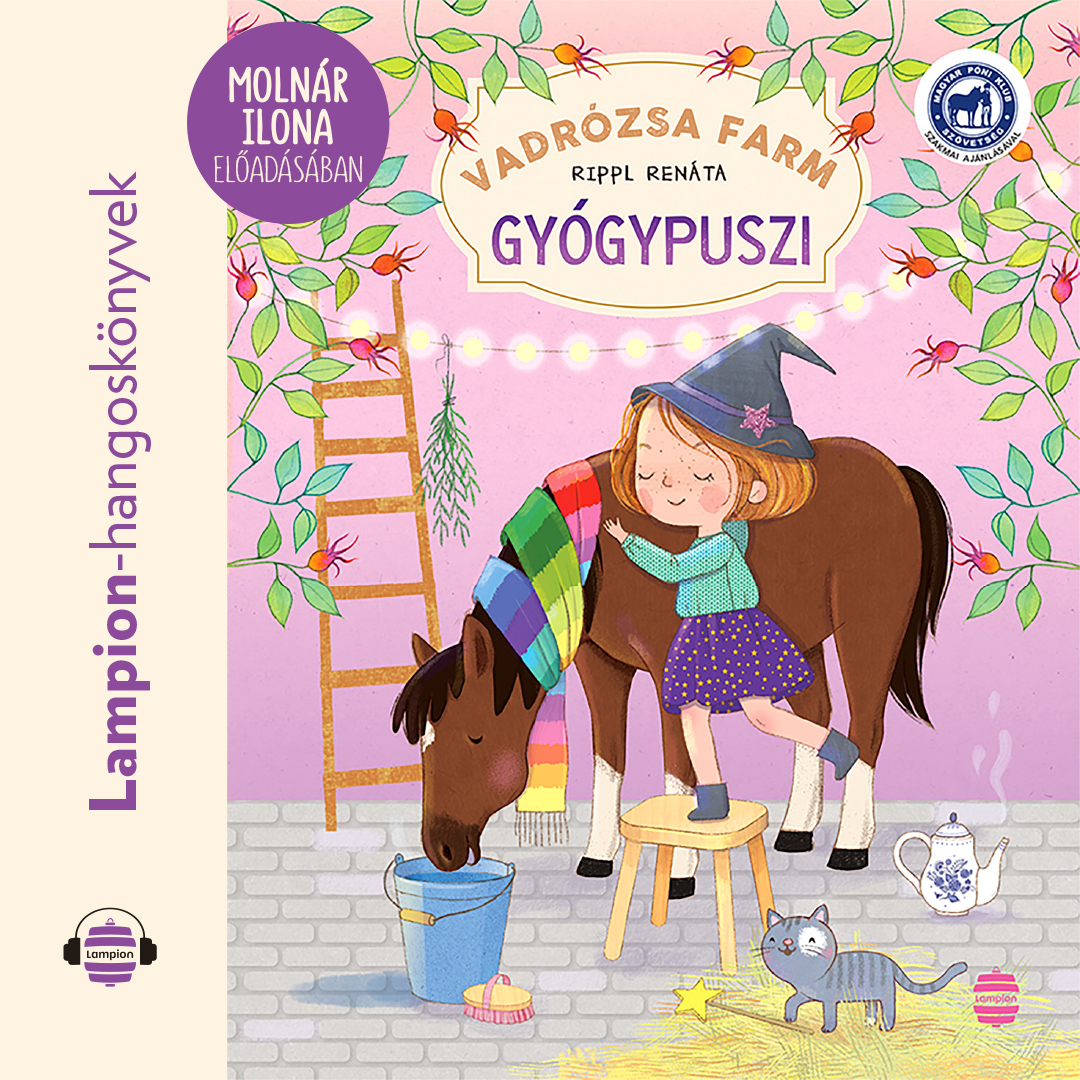 Rippl Renáta - Vadrózsa farm 3. - Gyógypuszi [eHangoskönyv]