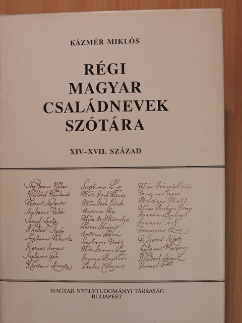 Kázmér Miklós - Régi magyar családnevek szótára [antikvár]
