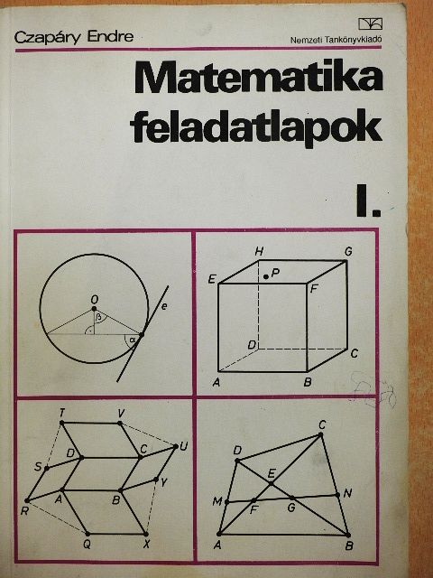 Czapáry Endre - Matematikai feladatlapok I. [antikvár]