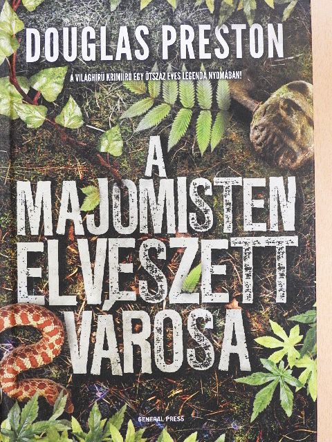 Douglas Preston - A majomisten elveszett városa [antikvár]