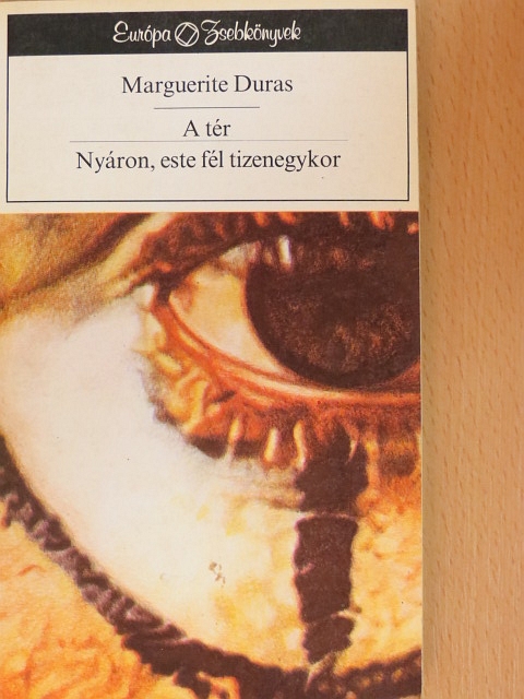 Marguerite Duras - A tér/Nyáron, este fél tizenegykor [antikvár]