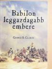 George S. Clason - Babilon leggazdagabb embere [antikvár]