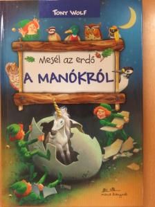 Peter Holeinone - Mesél az erdő a manókról [antikvár]