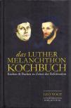Leo Vogt - Das Luther-Melanchton-Kochbuch [antikvár]