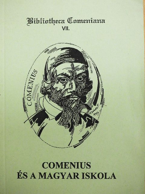 Bakos József - Comenius és a magyar iskola [antikvár]
