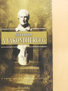Mick Jackson - A vakondherceg [antikvár]