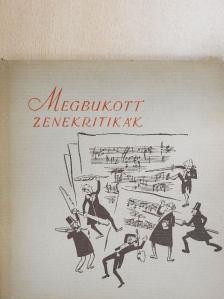 Ormay Imre - Megbukott zenekritikák [antikvár]