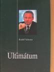 Rudolf Schuster - Ultimátum [antikvár]