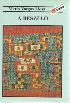 Mario VARGAS LLOSA - A beszélő [antikvár]