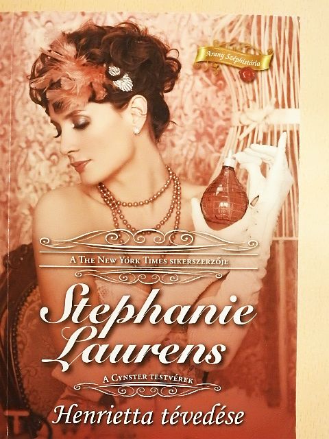 Stephanie Laurens - Henrietta tévedése [antikvár]