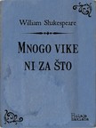 William Shakespeare Milan Bogdanoviæ, - Mnogo vike ni za ¹to [eKönyv: epub, mobi]