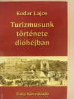 Kudar Lajos - Turizmusunk története dióhéjban [antikvár]