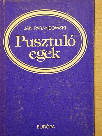 Jan Parandowski - Pusztuló egek [antikvár]