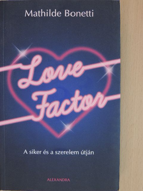 Mathilde Bonetti - Love Factor [antikvár]