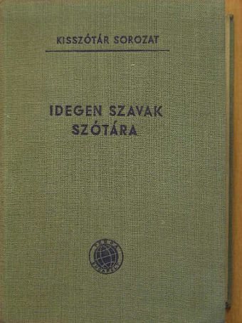 Idegen szavak szótára [antikvár]