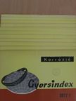 Gyorsindex-Korrózió 1977. (nem teljes évfolyam) [antikvár]
