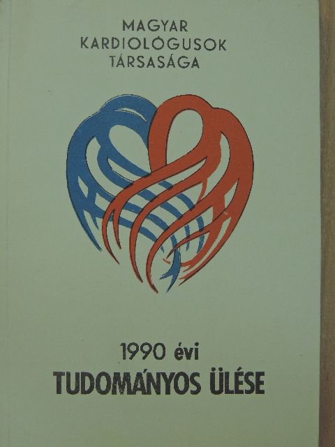 Magyar Kardiológusok Társasága 1990. évi tudományos ülése [antikvár]