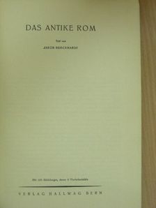 Jakob Burckhardt - Das antike Rom [antikvár]