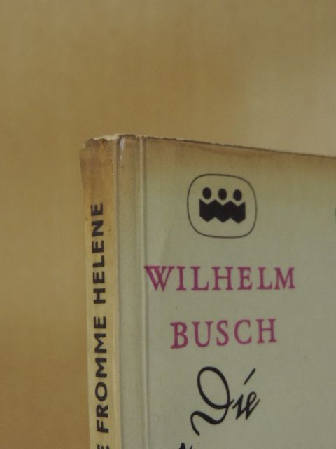 Wilhelm Busch - Die fromme Helene und andere Bildergeschichten [antikvár]