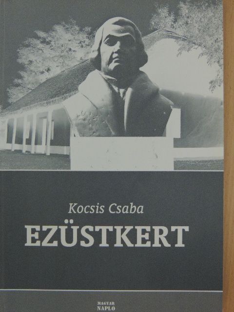 Kocsis Csaba - Ezüstkert [antikvár]