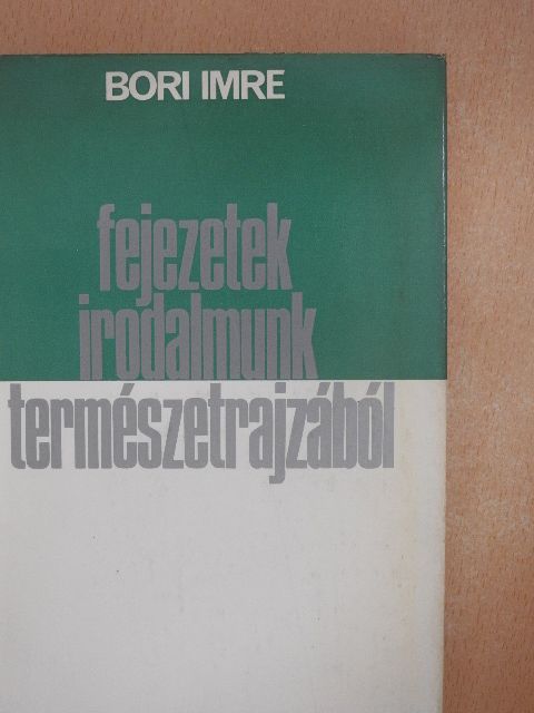 Bori Imre - Fejezetek irodalmunk természetrajzából [antikvár]