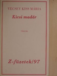 Vecsey Kiss Mária - Kicsi madár [antikvár]