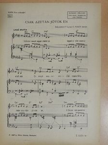 Balassa P. Tamás - Csak azután jövök én [antikvár]