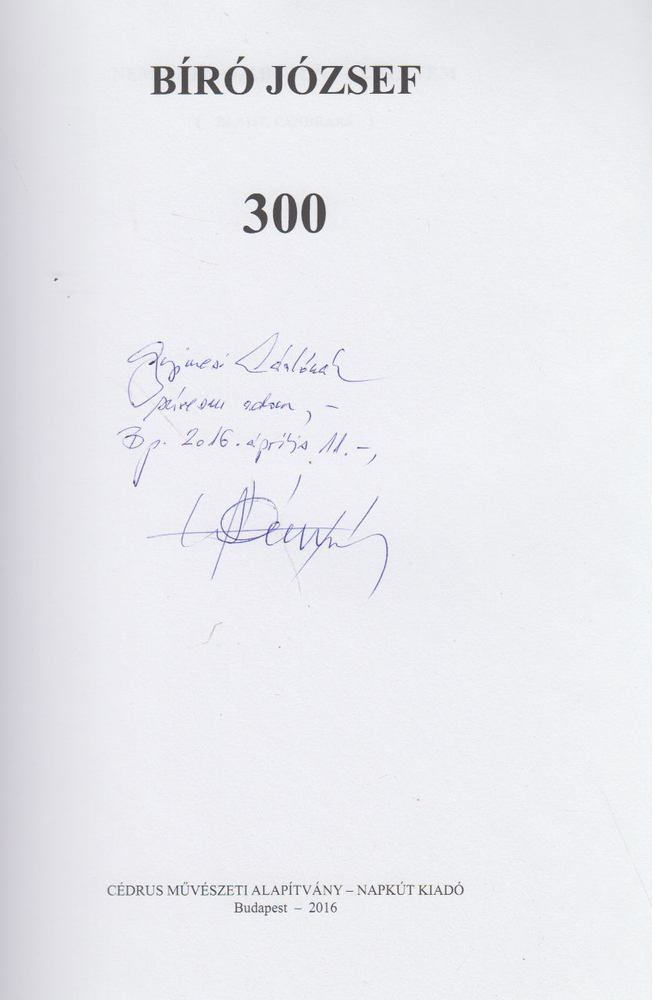 Bíró János - 300 (dedikált) [antikvár]