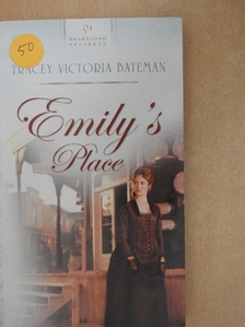 Tracey Victoria Bateman - Emily's Place [antikvár]