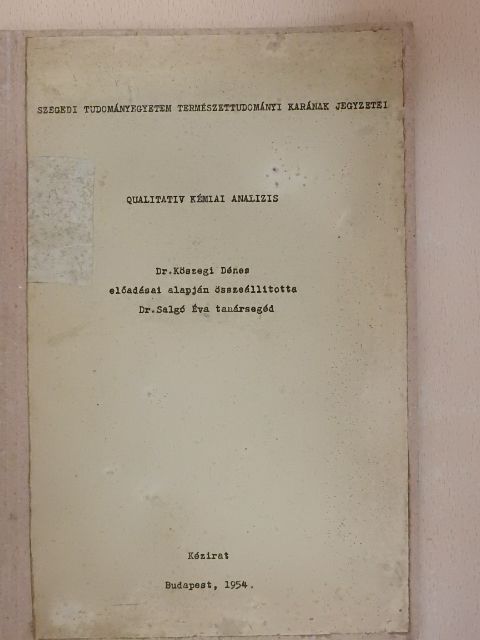Dr. Kőszegi Dénes - Qualitativ kémiai analizis [antikvár]