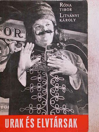 Litványi Károly - Urak és elvtársak [antikvár]