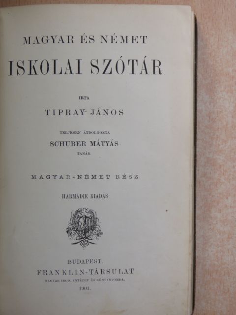 Tipray János - Magyar és német iskolai szótár/Német és magyar iskolai szótár [antikvár]