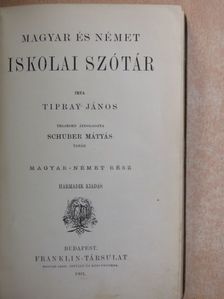 Tipray János - Magyar és német iskolai szótár/Német és magyar iskolai szótár [antikvár]