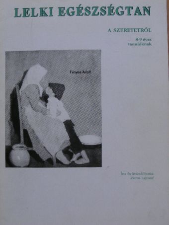 Zsíros Lajosné - A szeretetről [antikvár]