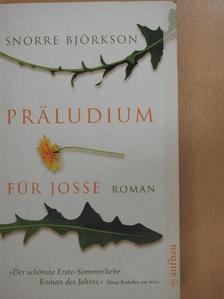 Snorre Björkson - Präludium für Josse [antikvár]