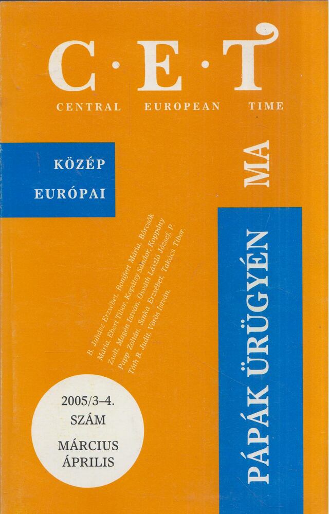 Mezei András - CET 2005/3-4. - Pápák ürügyén [antikvár]