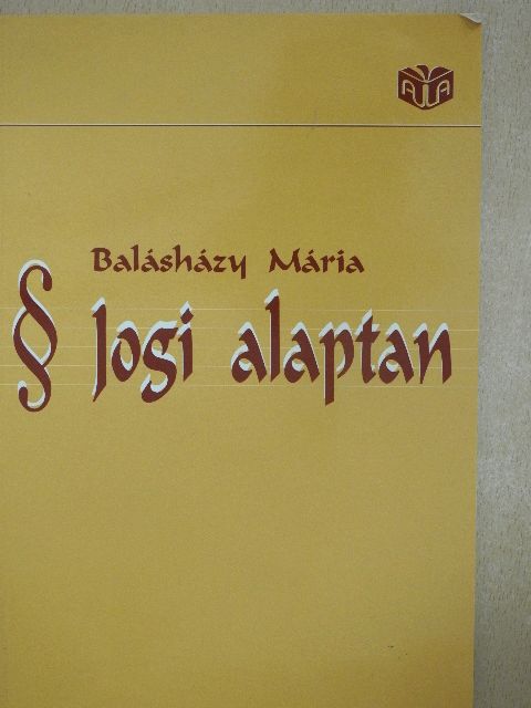 Balásházy Mária - Jogi alaptan [antikvár]